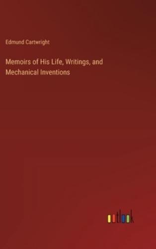 Memoirs of His Life, Writings, and Mechanical Inventions