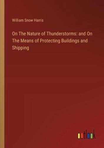 On The Nature of Thunderstorms
