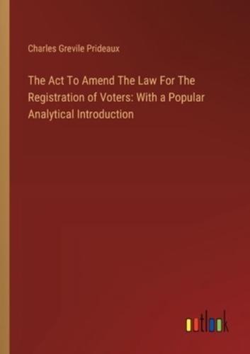 The Act To Amend The Law For The Registration of Voters