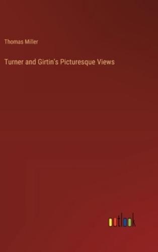 Turner and Girtin's Picturesque Views