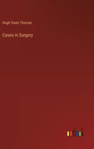 Cases in Surgery