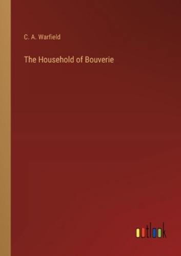 The Household of Bouverie