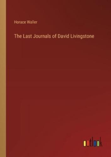 The Last Journals of David Livingstone