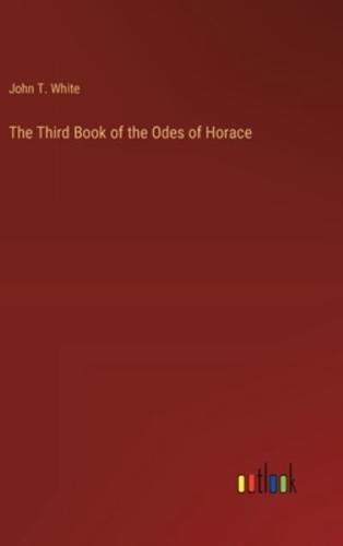 The Third Book of the Odes of Horace