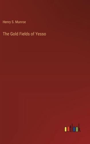 The Gold Fields of Yesso