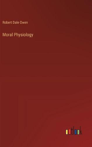 Moral Physiology