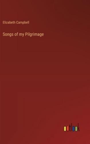 Songs of My Pilgrimage