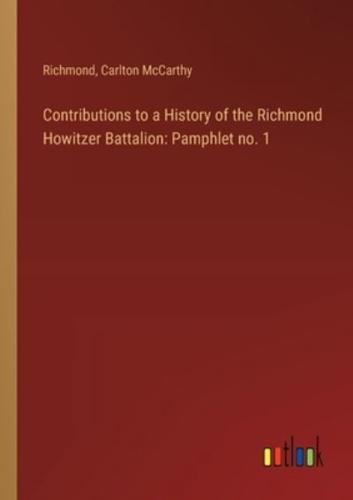 Contributions to a History of the Richmond Howitzer Battalion