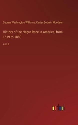 History of the Negro Race in America, from 1619 to 1880