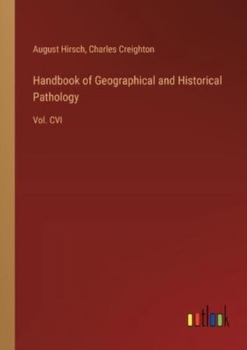 Handbook of Geographical and Historical Pathology