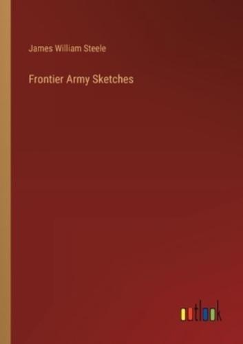 Frontier Army Sketches