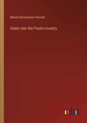 Gates Into the Psalm-Country