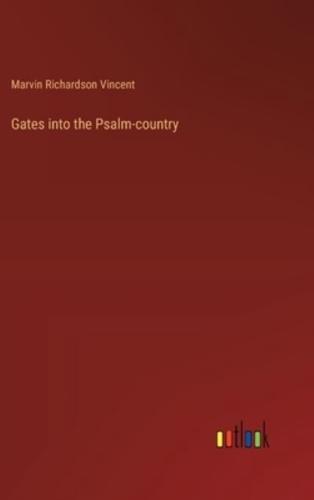 Gates Into the Psalm-Country