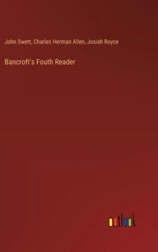 Bancroft's Fouth Reader