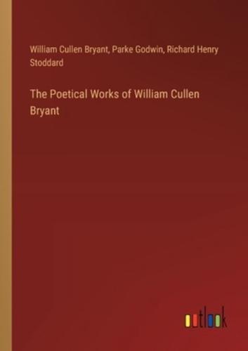 The Poetical Works of William Cullen Bryant