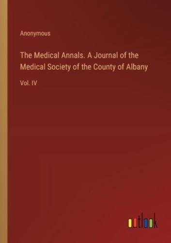 The Medical Annals. A Journal of the Medical Society of the County of Albany