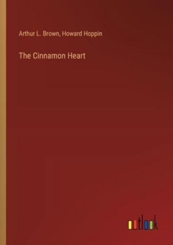 The Cinnamon Heart