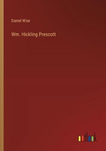 Wm. Hickling Prescott