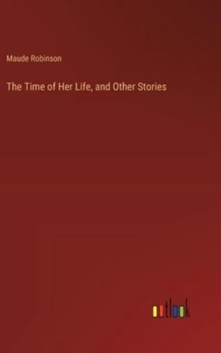 The Time of Her Life, and Other Stories