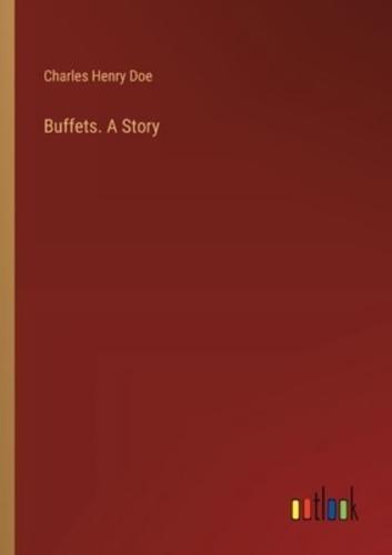 Buffets. A Story