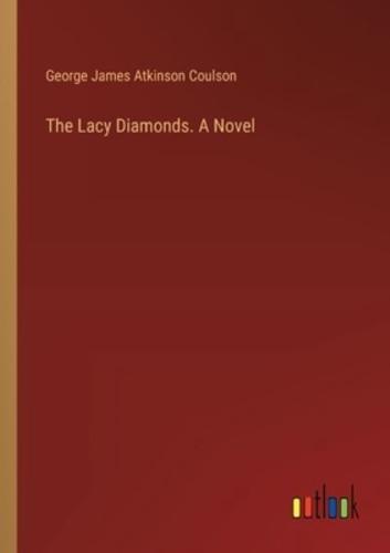 The Lacy Diamonds. A Novel