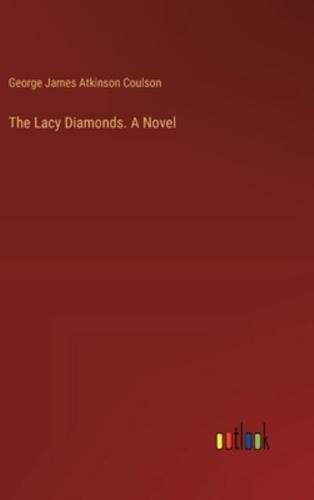The Lacy Diamonds. A Novel