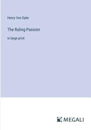 The Ruling Passion