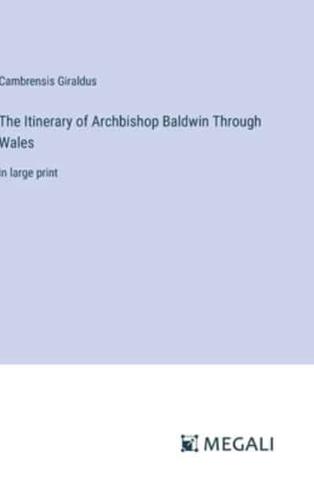 The Itinerary of Archbishop Baldwin Through Wales