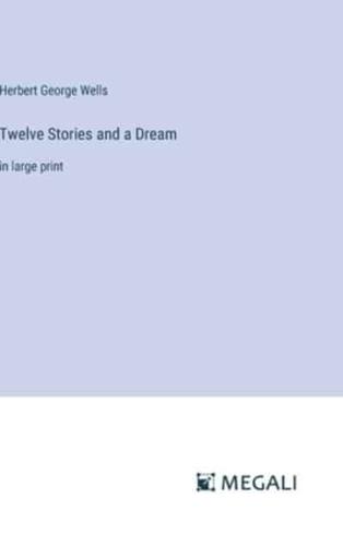 Twelve Stories and a Dream