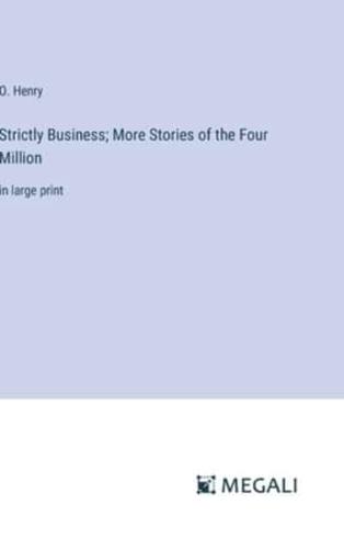 Strictly Business; More Stories of the Four Million