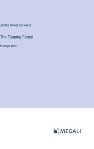 The Flaming Forest