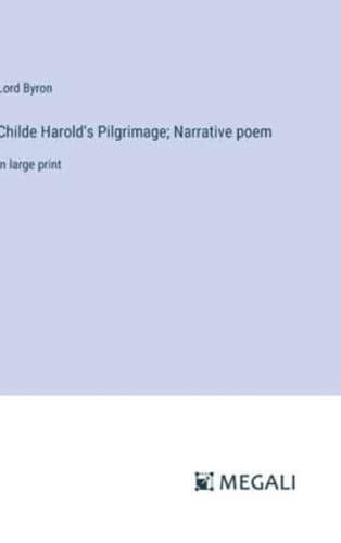 Childe Harold's Pilgrimage; Narrative Poem