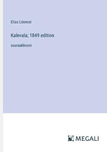 Kalevala; 1849 edition