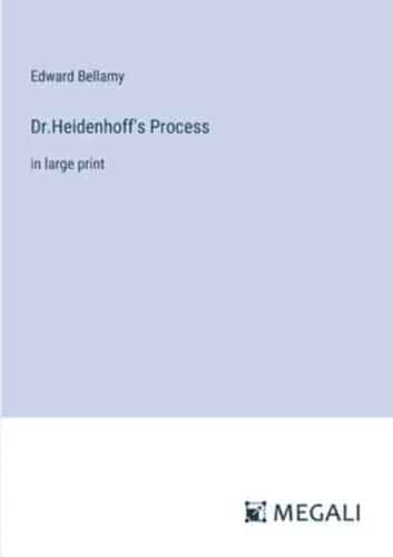 Dr.Heidenhoff's Process