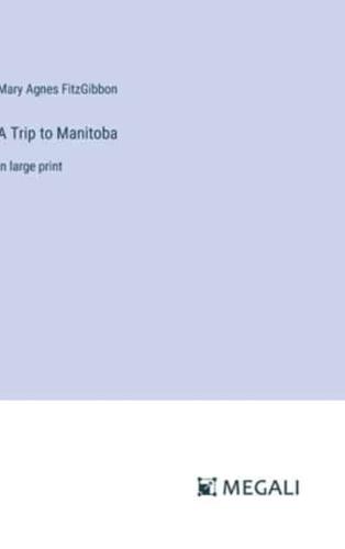 A Trip to Manitoba