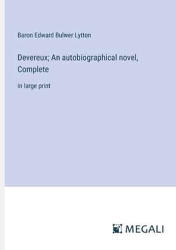 Devereux; An Autobiographical Novel, Complete