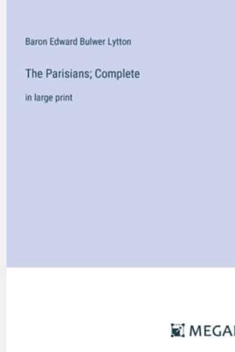 The Parisians; Complete