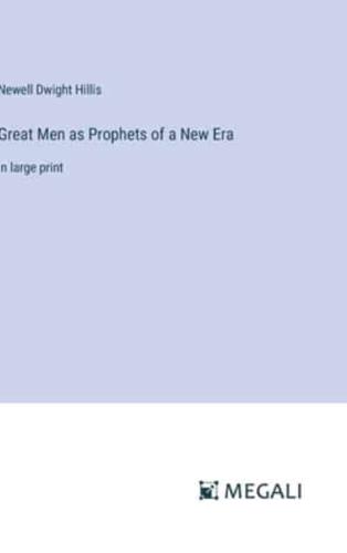 Great Men as Prophets of a New Era