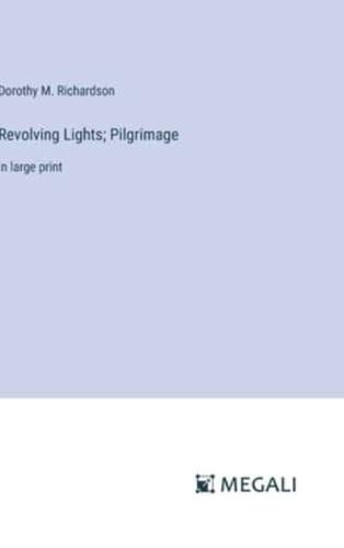 Revolving Lights; Pilgrimage