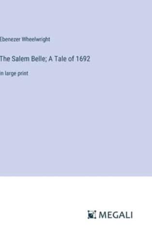 The Salem Belle; A Tale of 1692