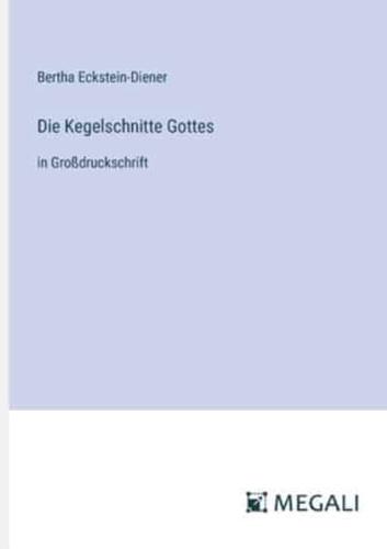 Die Kegelschnitte Gottes