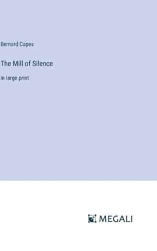 The Mill of Silence