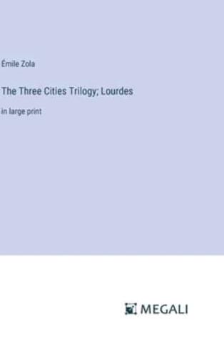 The Three Cities Trilogy; Lourdes