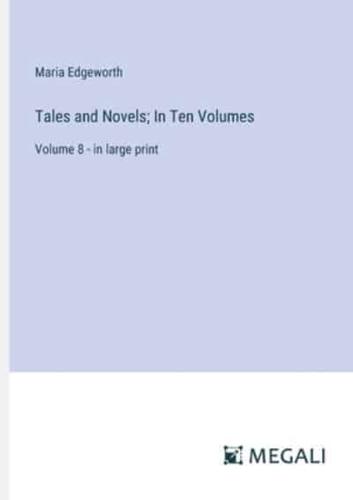 Tales and Novels; In Ten Volumes