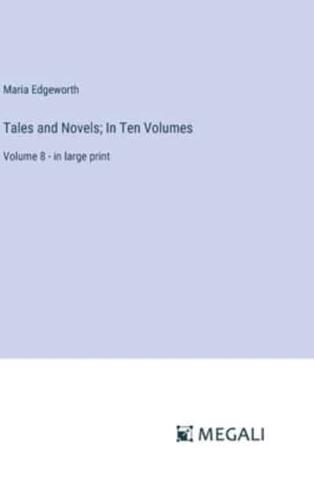 Tales and Novels; In Ten Volumes