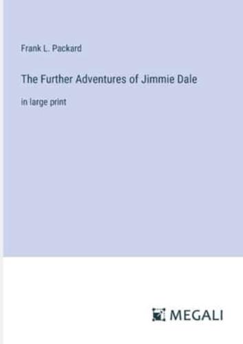 The Further Adventures of Jimmie Dale