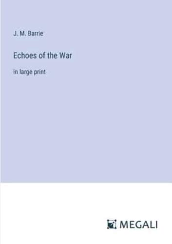 Echoes of the War