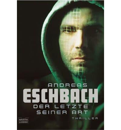 Eschbach, A: Letzte seiner Art