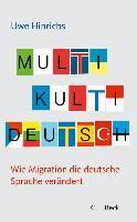 Hinrichs, U: Multi Kulti Deutsch