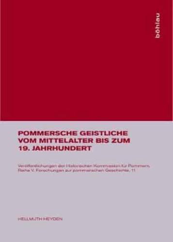 Pommersche Geistliche Vom Mittelalter Bis Zum 19. Jahrhundert